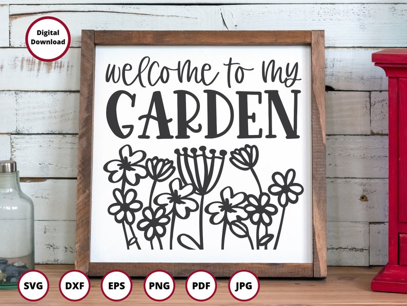 Welcome to my garden svg Spring SVG wildflowers svg flowers svg plant lady svg Spring sign svg daisy svg garden lover svg image 2