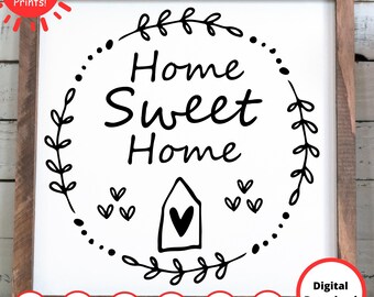 Home Sweet Home SVG | Farmhouse Sign Cut File (Digital Download)
