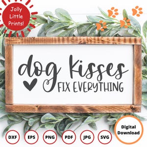 Hund Küsse Fix Alles SVG | Hundemama svg | Haustier svg | Hund svg | Haustier Zitat svg | Hunde Zeichen | digitale Datei, Cricut, Silhouette, DXF, PNG