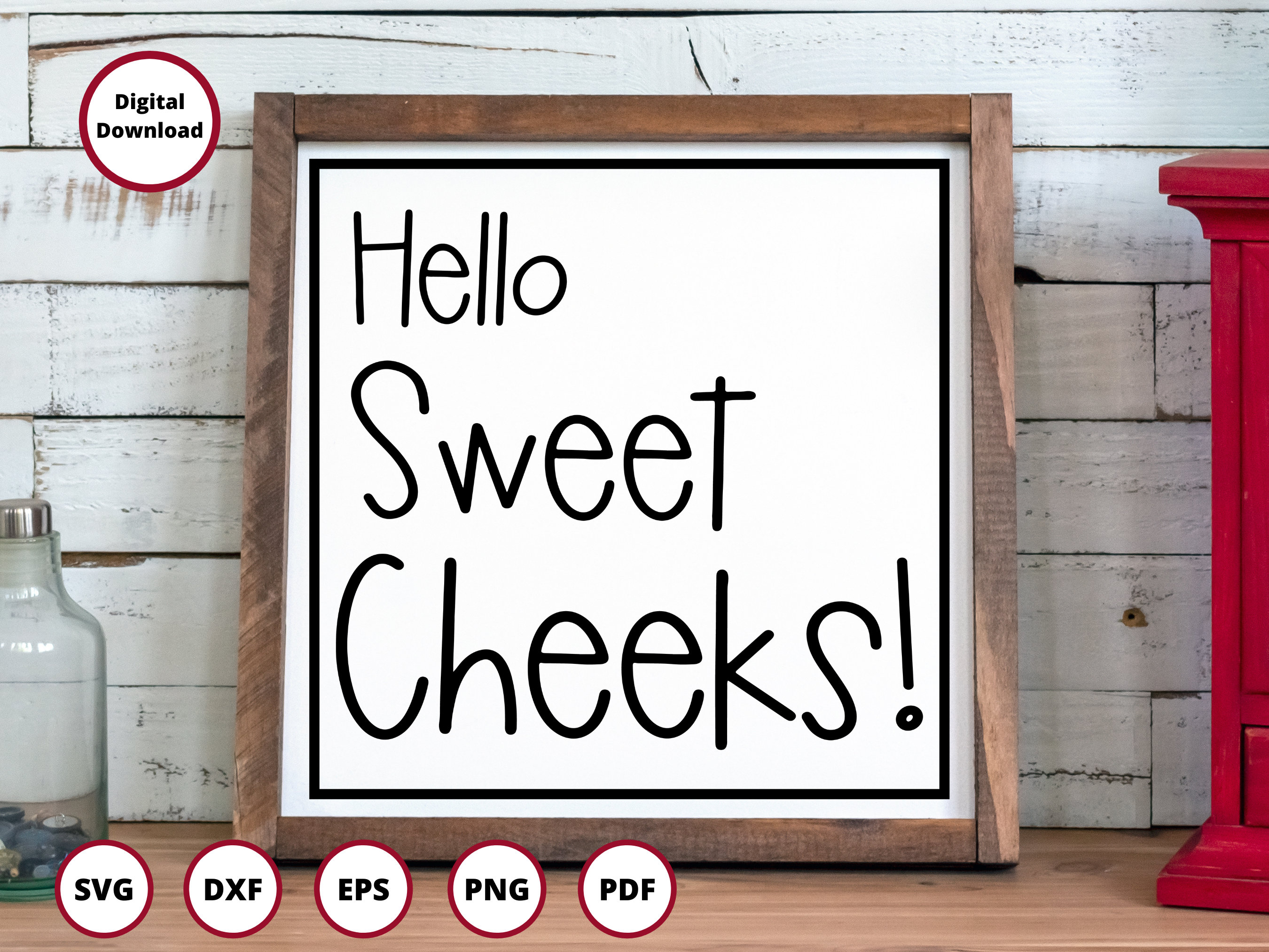 Hello Sweet Cheeks SVG Bathroom SVG Funny Bathroom SVG Etsy