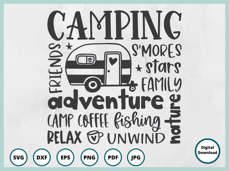 May include: Black and white graphic design with the text "CAMPING" in large letters. The design features a camper van, stars, and the words "FRIENDS", "S'MORES", "FAMILY", "adventure", "CAMP COFFEE", "fishing", "RELAX", "UNWIND", and "nature".
