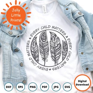 Every Child Matters SVG | Dia da camisa laranja SVG | Transferência de ferro | SVG escolar | PNG de impressão por sublimação | SVG do Canadá | SVG de penas | penas
