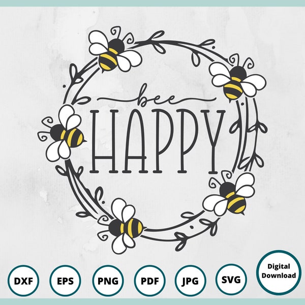 Bee SVG | Wreath SVG | Bee Happy SVG | honey bee svg | bee kind svg | bee cut file | bumble bee svg | bee png | svg canada | door hanger svg