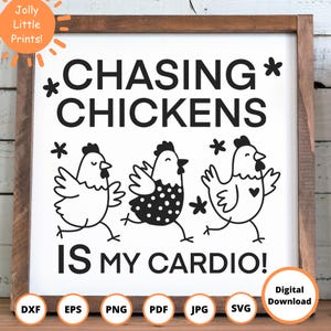 Pollo SVG / Perseguir pollos es mi Cardio SVG / Gallina SVG / Letrero de granja SVG / Loca señora gallina SVG / Clipart de pollo / Mamá gallina SVG