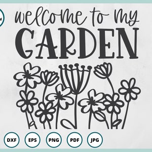 Welcome to my garden svg Spring SVG wildflowers svg flowers svg plant lady svg Spring sign svg daisy svg garden lover svg image 1