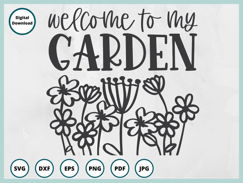 Welcome to my garden svg Spring SVG wildflowers svg flowers svg plant lady svg Spring sign svg daisy svg garden lover svg image 1