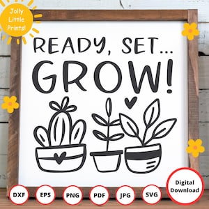Prêt à l'emploi grandir SVG | Jardin SVG | Bonjour printemps SVG | plante maman svg | Svg printemps | citation de jardin svg | svg cactus | plante d'intérieur svg | dxf png