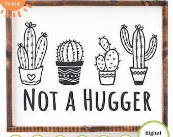 Not a Hugger SVG | Cactus SVG | hugs svg | introvert svg | popular svg | social distance svg | funny cactus svg | cactus png | cactus dxf