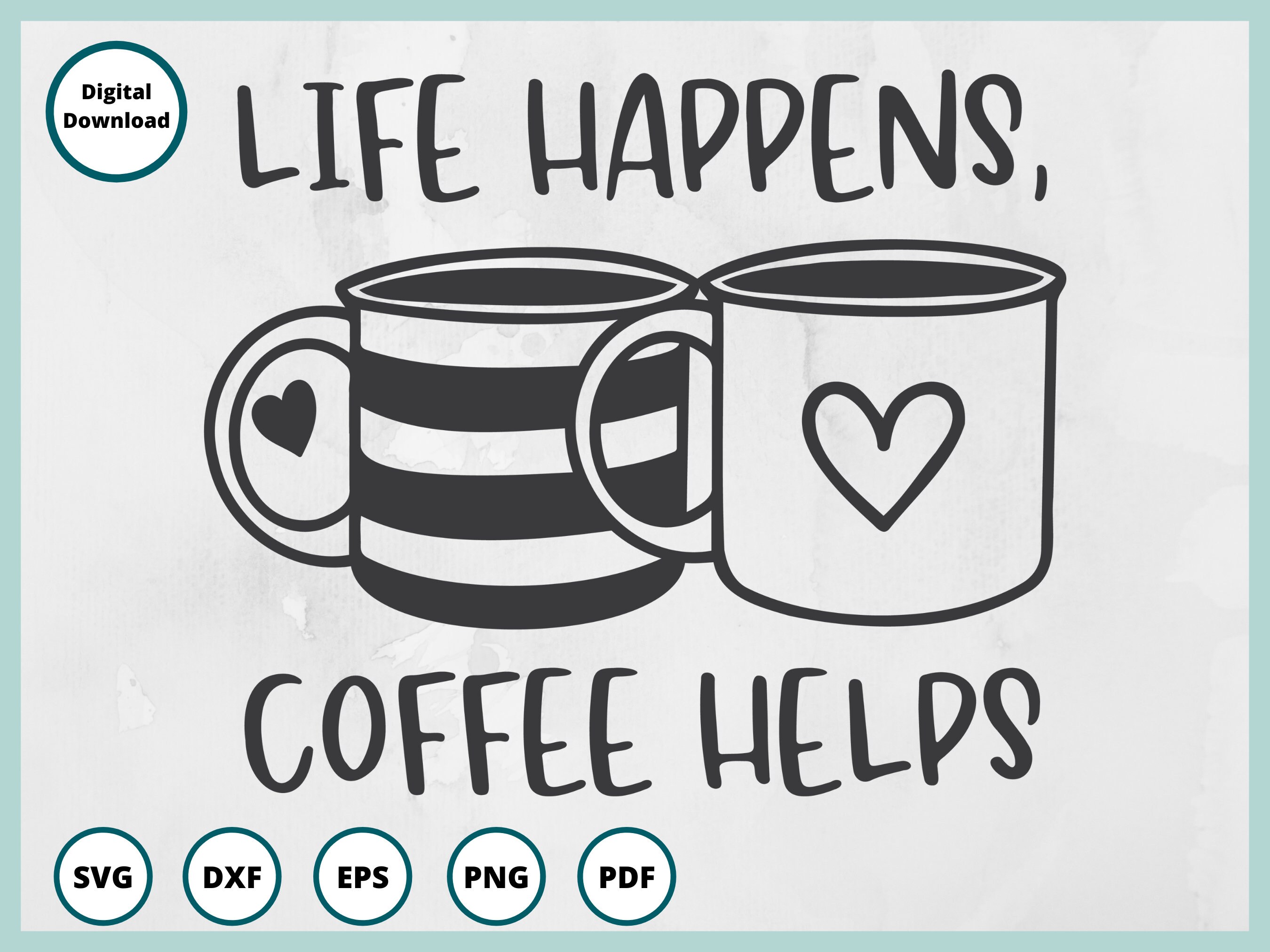Life Coffee Etsy Happens -