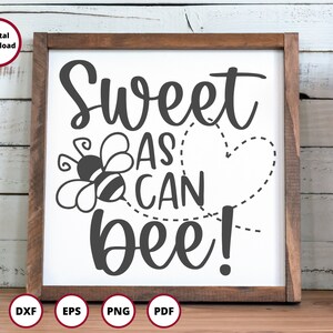 Bee SVG / Bee Kind svg / honeybee svg / Bumble Bee SVG / flying bee svg / sweet as can be svg / Spring svg / Cricut Files / popular svg dxf