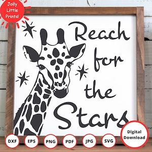 Giraffe SVG | Giraffe cut file | Giraffe SVG files | Giraffe svg png | giraffe clipart | Reach for the stars svg | giraffe svg for cricut