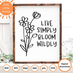 Wildflowers SVG | Garden SVG | daisies svg | Boho svg | Spring svg | bloom wildly svg | live simply svg | daisy svg | nature svg, flower svg