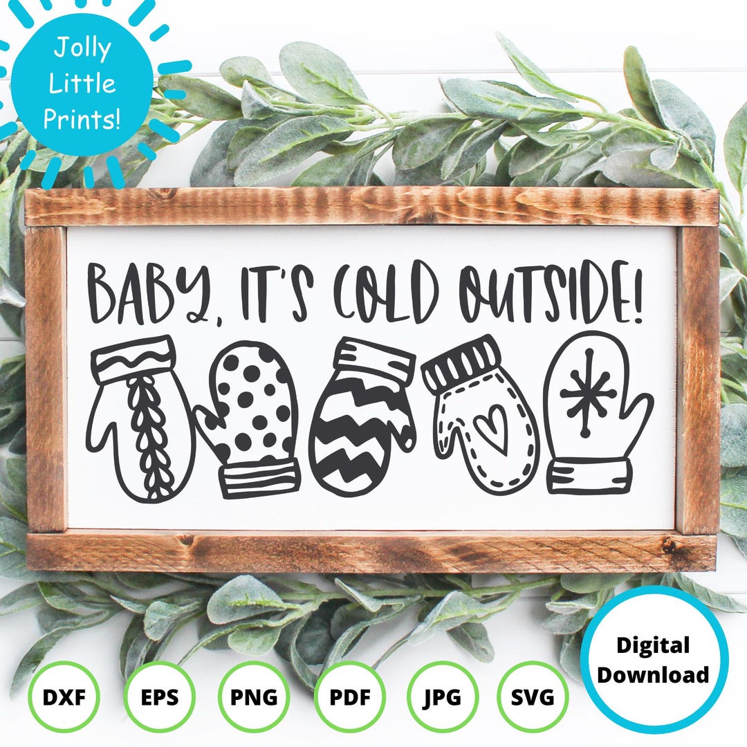 Baby It’s Cold Outside SVG | Winter Porch Sign SVG | Funny Christmas ...