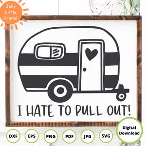 Camper SVG para Cricut y Silhouette / Odio sacar el divertido SVG de camping