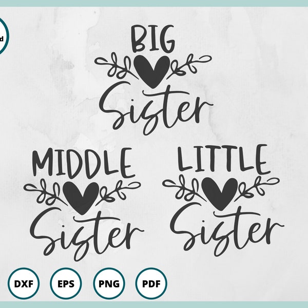 Big Sister SVG | Sisters SVG | Little Sister SVG | cut file png dxf eps pdf