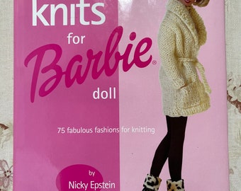 Knits for Barbie Doll by Nicky Epstein | Hardcover | October 2001 | 144 Pages | Sixth & Spring Books
