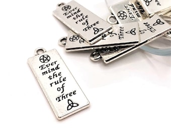 4 or 20 BULK Silver Ever Mind the Rule of Three Charms, Wiccan Charm | Ships Immediately from USA | AS262
