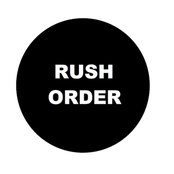 Rush your order to the front of the line!  Priority fulfillment within 24 hours!