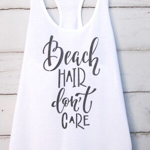 Strand Haarpflege nicht Tank-Top Shirt, Vacay Tank-Top, Strand-Tank-Top, Grafik Tank, Racerback Tank-Top, Strand-Haar-Tank, Urlaub-t-shirt
