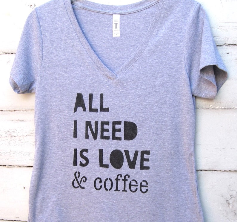 Coffee Tee Shirt, Coffee Shirt, Coffee Tshirt, Coffee Tee, Caffeine Shirt, All I Need is Coffee, Coffee Lover Gift, Funny Coffee Shirt image 1