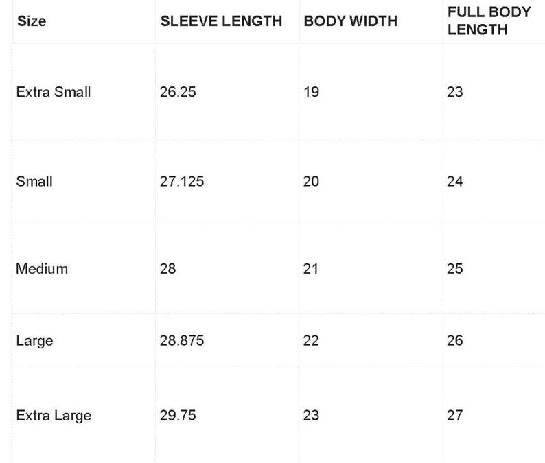 May include: A white chart with size measurements for clothing. The chart includes sizes Extra Small, Small, Medium, Large, and Extra Large. Measurements are provided for sleeve length, body width, and full body length in inches.