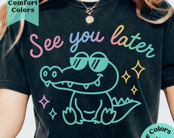 See You Later Alligator End Of School Teacher T-shirt, Last Day Of School Shirt, Teacher Gift, Retro Funny Tee, Neon Kids Last Day Of School