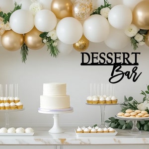 Dessert Bar Sign Wedding, Bridal Shower Dessert Bar Sign Wood, Laser Cut Wood Sign, Sweets Table Sign Sweets and Treats, Candy Bar Sign