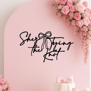 She&#39;s Tying the Knot Bow Bridal Shower Sign, Blush Pink Ribbon, Trendy Wedding, Bridal Shower Decor, Coquette Bachelorette, Welcome Sign