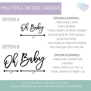 May include: A white background with text explaining multiple word order options for signs. Option A shows "Oh Baby" with a 36-inch width. Option B shows "Oh Baby" with 18-inch and 36-inch widths. Text includes sizing information.