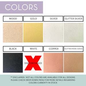 May include: Colour chart showing available colours for a product. Colours include wood, gold, silver, glitter silver, black, white, copper, and glitter rose gold. White is discontinued.