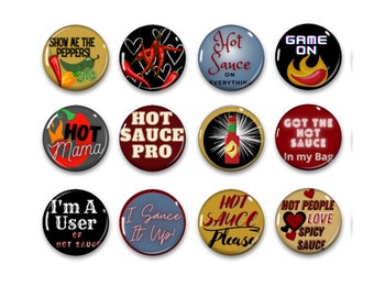 Hot Sauce Fans Pins 1" wear on clothing, Pin on backpacks, lanyards, magnets for bulletin boards, refrigerators, Keychains, Zipper pulls