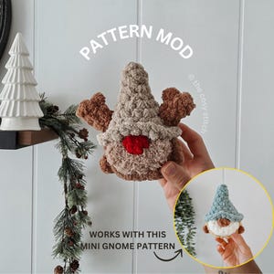 May include: A handmade crochet gnome with a tan hat, brown antlers, and a red heart-shaped nose. The text "PATTERN MOD" and "WORKS WITH THIS MINI GNOME PATTERN" are visible. A smaller gnome is shown in a circular inset.