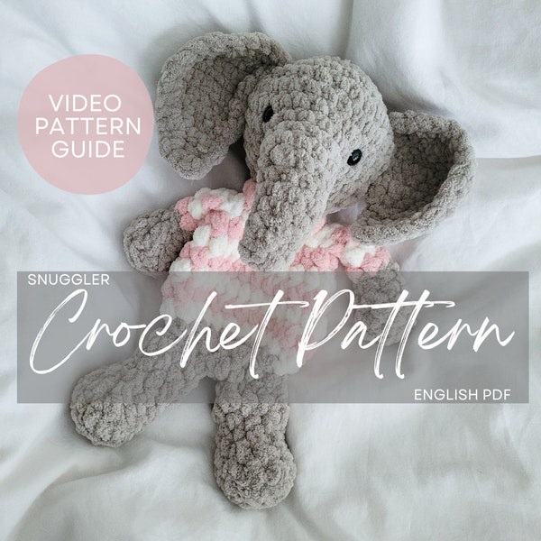 Video Pattern: Ellie the Elephant, crochet elephant, pattern ONLY, written + video pattern. This is NOT A TUTORIAL. Please read below
