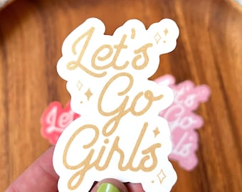 Lets Go Girls Sticker || Shania Twain || Suitcase Stickers || Nashville Bachelorette