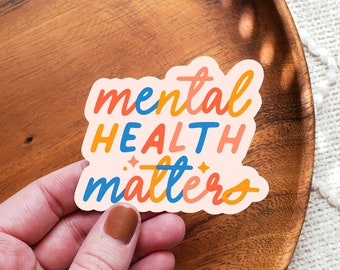 Mental Health Matters Vinyl Sticker || Mental Health Stickers || Anxiety Sticker || Self Love Stickers