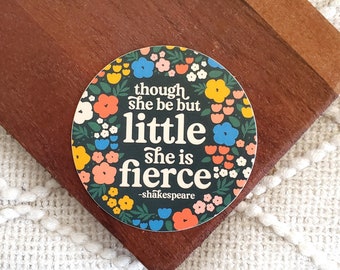 Fierce Shakespeare Quote Sticker | Girl Power, Waterproof Vinyl