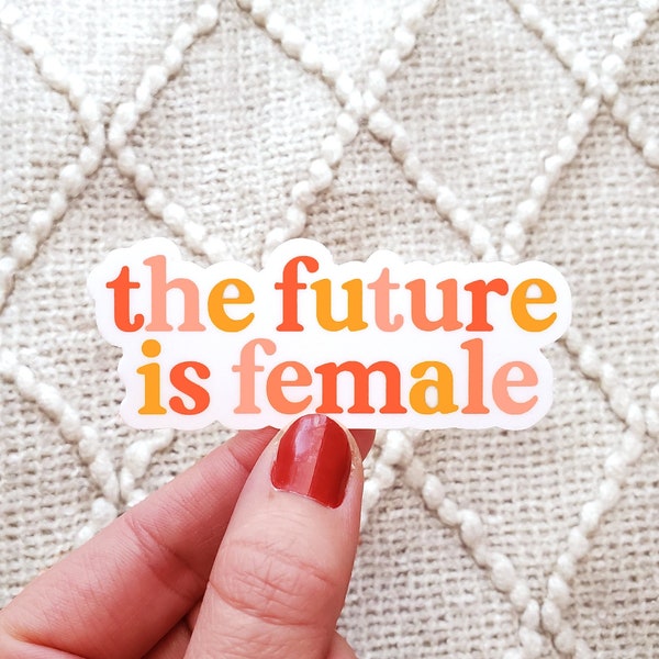 De toekomst is vrouwelijke sticker || Feministische Stickers || Vinyl sticker voor uw laptop, waterfles of Bullet Journal