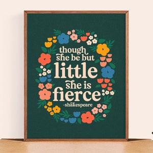 Though She Be But Little She Is Fierce || Feminist Wall Art || Shakespeare Quote || Feminist Poster
