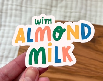 Almond Milk Stickers || Vegan Stickers || Vegan Gift Ideas || With Almond Milk