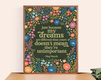 Little Women Quote || Dreams Are Different || Meg March || Louisa May Alcott