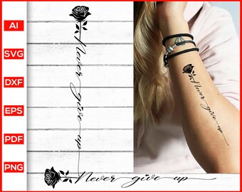 Never Give Up Tattoo Quotes