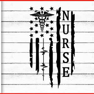 Distressed Nurse American Flag svg, Nurse svg, Funny nursing shirt, Medical Symbol Svg, Caduceus Svg, Doctor Svg, Nurses quotes, Cut file