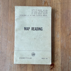 Vintage FM 21-26 Map Reading, Dept of the Army 1956, Military History Book