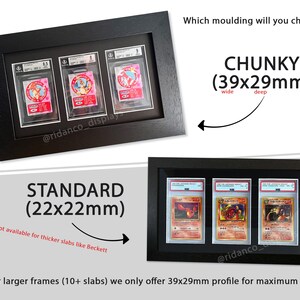 May include: Two black picture frames with different moulding widths. The top frame is labeled "CHUNKY (39x29mm)" and the bottom frame is labeled "STANDARD (22x22mm)". Both frames display graded trading cards.