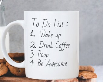 Taza de café divertido - para hacer lista taza divertida - tazas para él - taza de caca - taza inspiradora - regalos divertidos para el cumpleaños - regalo divertido para ella - cita