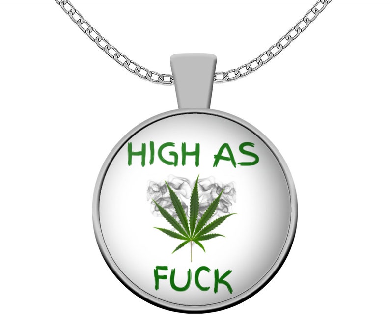 Funny Cannabis Stoner Jewelry Weed Accessories High As