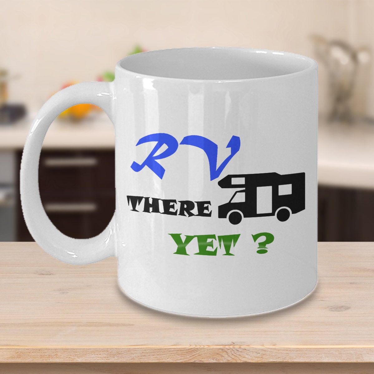 RV There Yet Mug, Funny Camper Mug, Camping Puns Mug