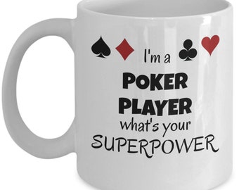 Ik ben een pokerspeler wat is je superkracht - grappige poker thema mok - casino geschenken - poker geschenken voor mannen - kaartspellen pokerspeler grappig cadeau