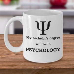 Mein Bachelor-Abschluss wird in Psychologie sein - lustige Psychologie Abschluss Kaffeebecher - inspirierende Psychologe Student Geschenk - Psi Symbol