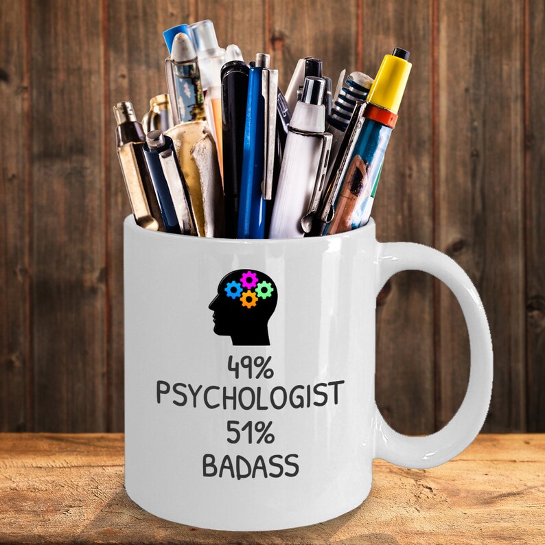 Psychology coffee mug 49 PSYCHOLOGIST 51 BADASS funny gift Etsy